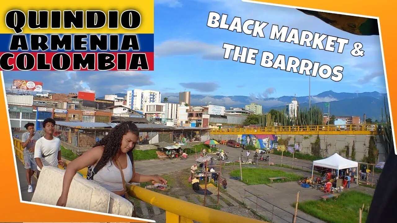 Wrong Route Armenia Colombia Barrios and Black Market