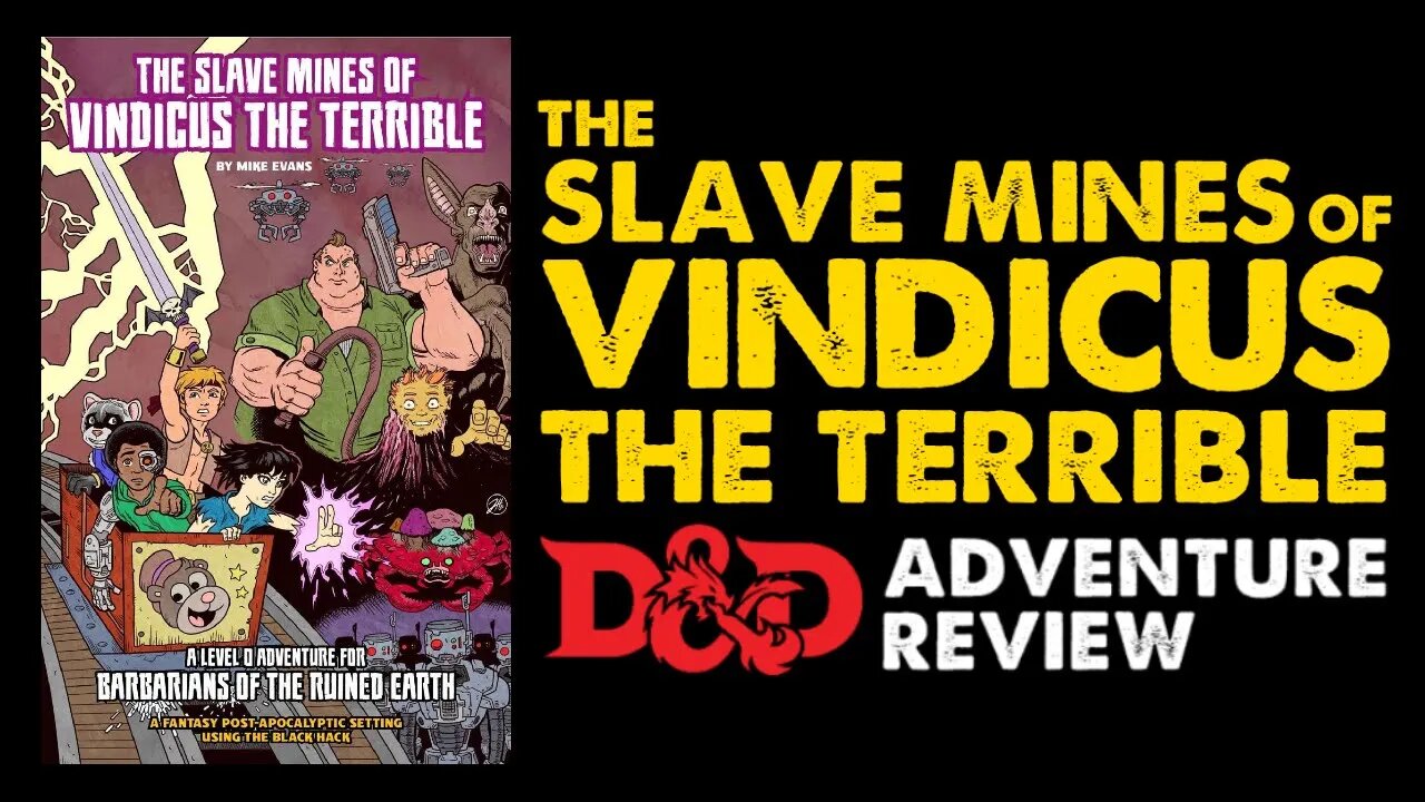 The Slave Mines of Vindicus the Terrible: OSR DnD Funnel Adventure Review