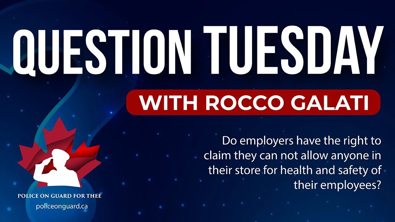 Question Tuesday with Rocco- Do employers have the right to forbid people from entering their store?