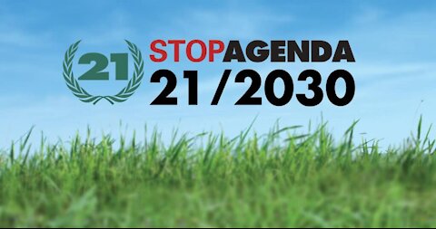 Agenda 21 / Agenda 2030: The Plan to Control Us and Own Everything