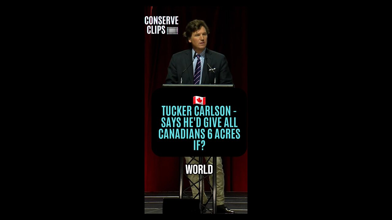 TUCKER CARLSONS INTERESTING COMMENTS ON CANADA 🇨🇦.