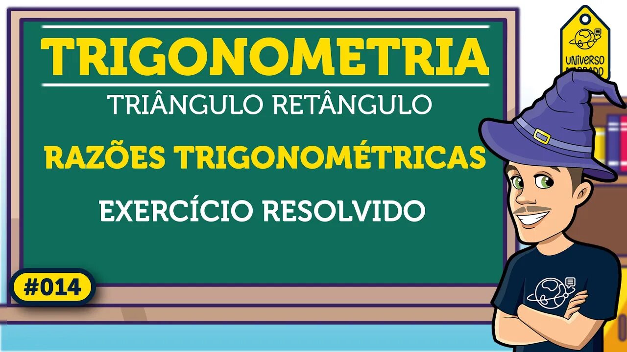 Razões Trigonométricas no Triângulo Retângulo: Exemplo | Trigonometria