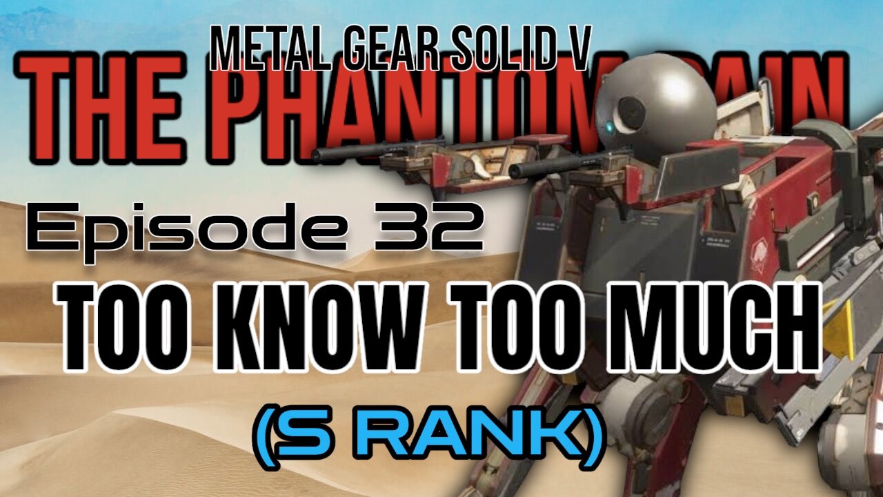 Mission 31: SAHELANTHROPUS | Metal Gear Solid V: The Phantom Pain