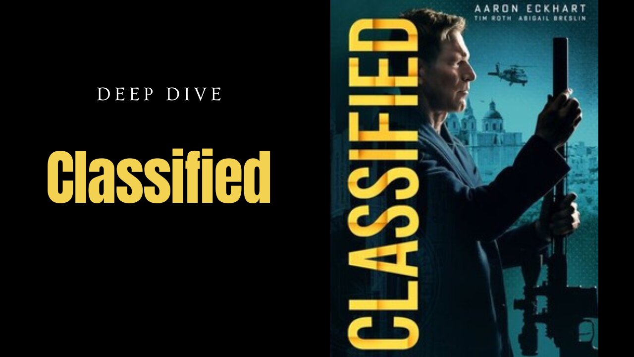Deep Dive Analysis of Classified: Uncovering the Secrets Behind the Thriller