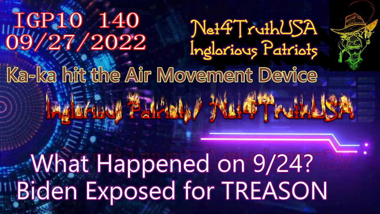 IGP10 140 - WTF Happened on 9-24 - Biden Exposed for TREASON