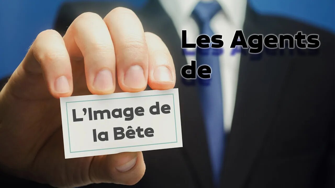 Séminaire Février 2021 #6 - Les Agents de l'Image de la Bête