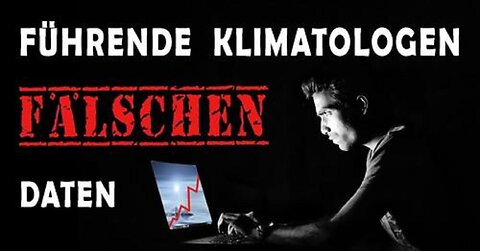 Führende Klimatologen fälschen Daten | www.kla.tv/27159