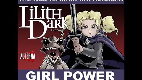 Lilith Dark #1 -Feminism Done Right!