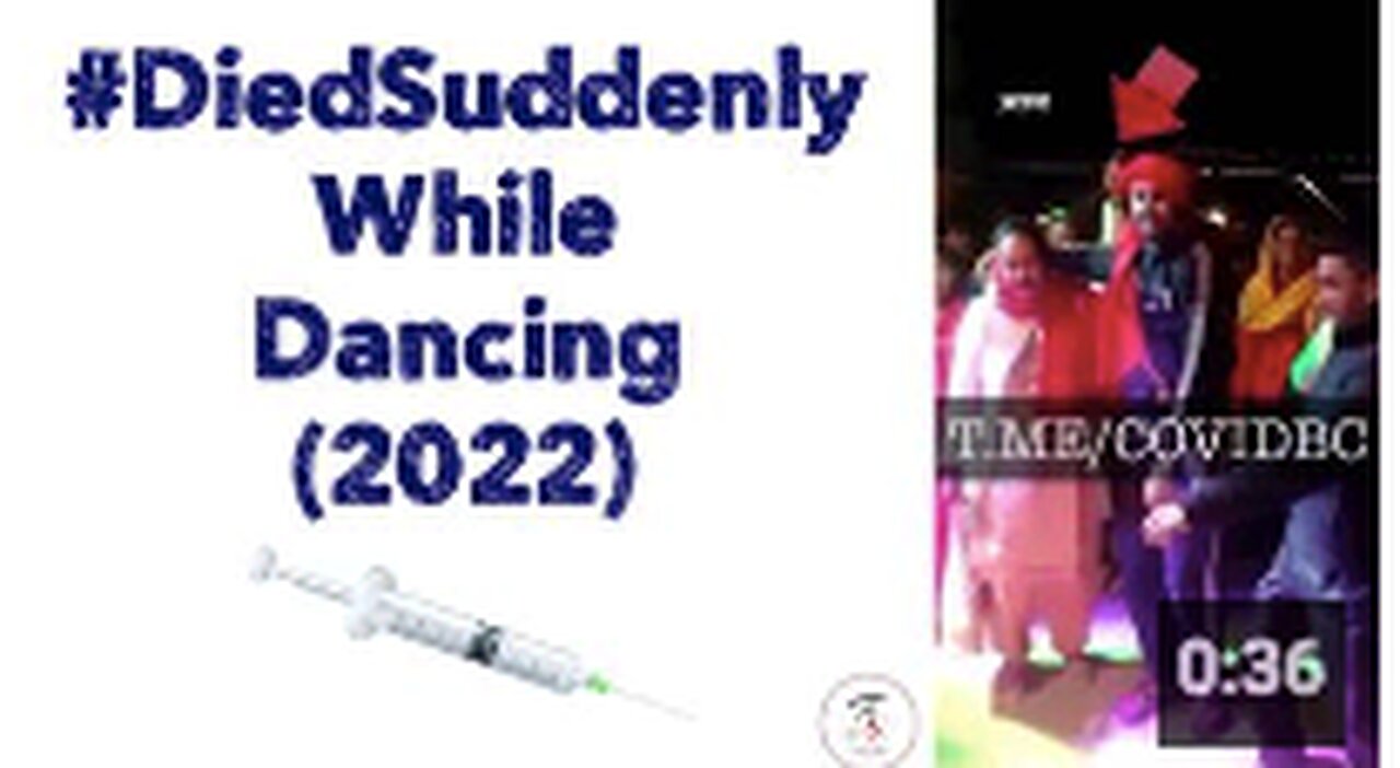 #DiedSuddenly While Dancing 💉👀 (2022)