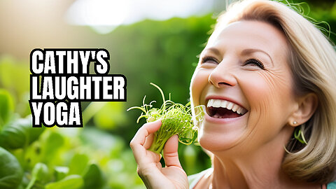 Cathy Nesbitt gets healthy with Sprouts and Laughter Yoga