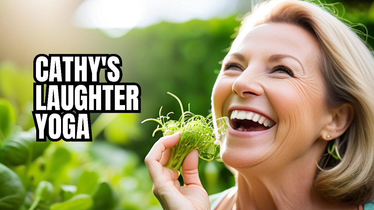 Cathy Nesbitt gets healthy with Sprouts and Laughter Yoga