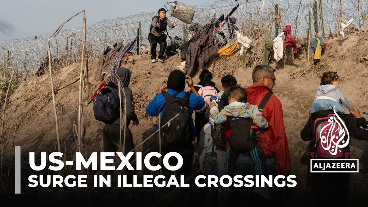 Mexico-US illegal crossings: Surge in crossings overwhelm border patrol