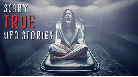 3 Scary TRUE Alien & UFO Horror Stories That Will Terrify You