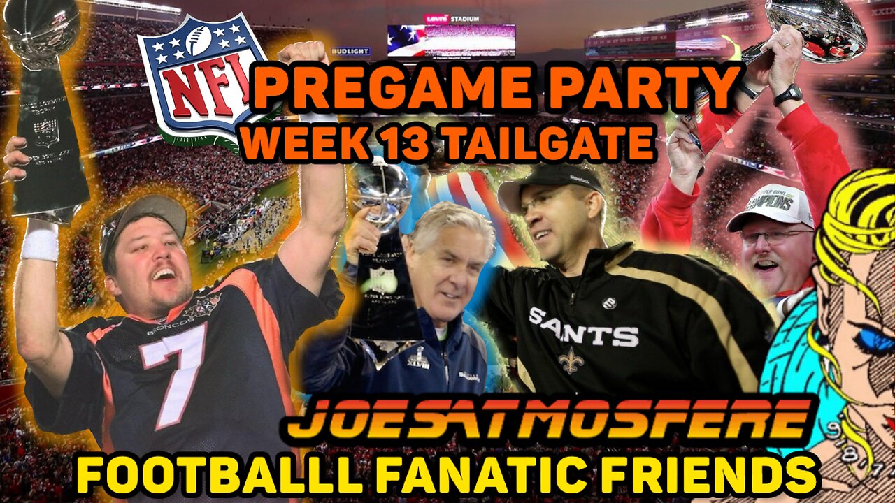 NFL Pregame Party! Week 13 Tailgate!