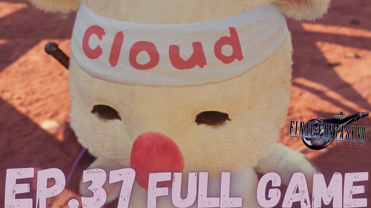 FINAL FANTASY VII REBIRTH Gameplay Walkthrough EP.37- Cloud Moogle FULL GAME