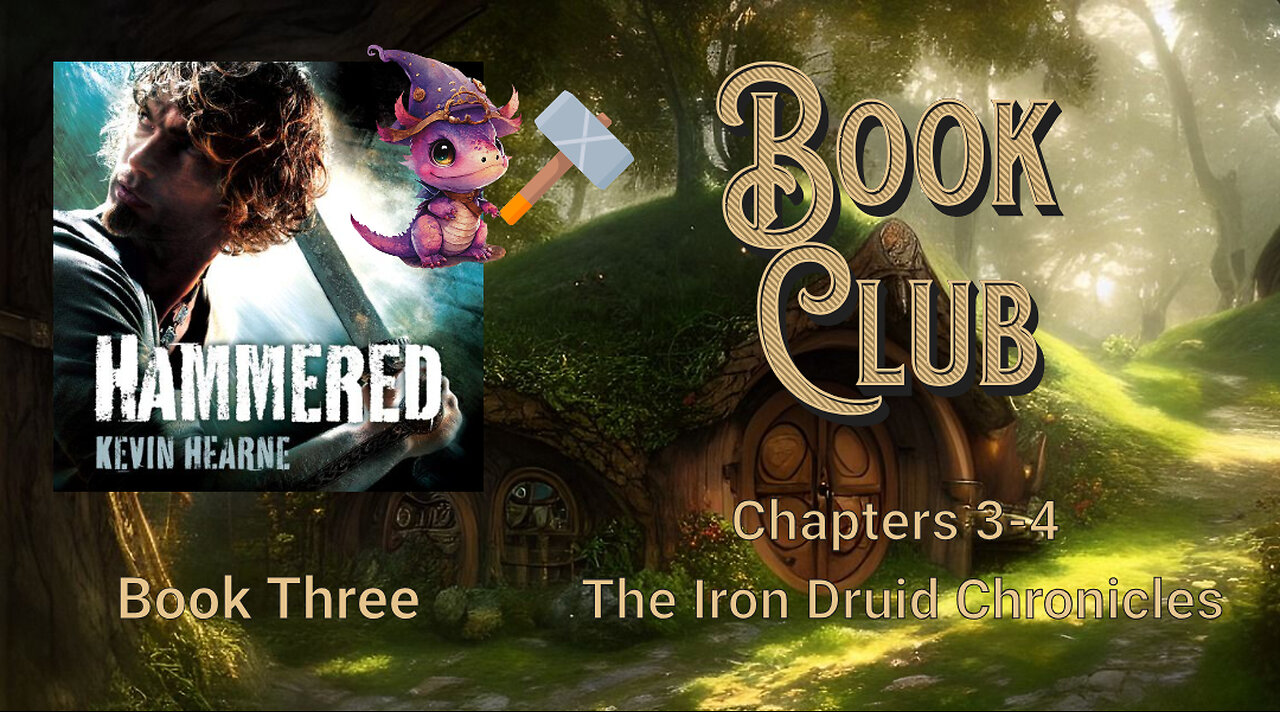 Book Club Iron Druid- Hounded chap 3- 4