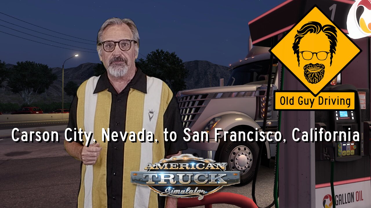 Carson City, Nevada to San Francisco, California in American Truck Simulator