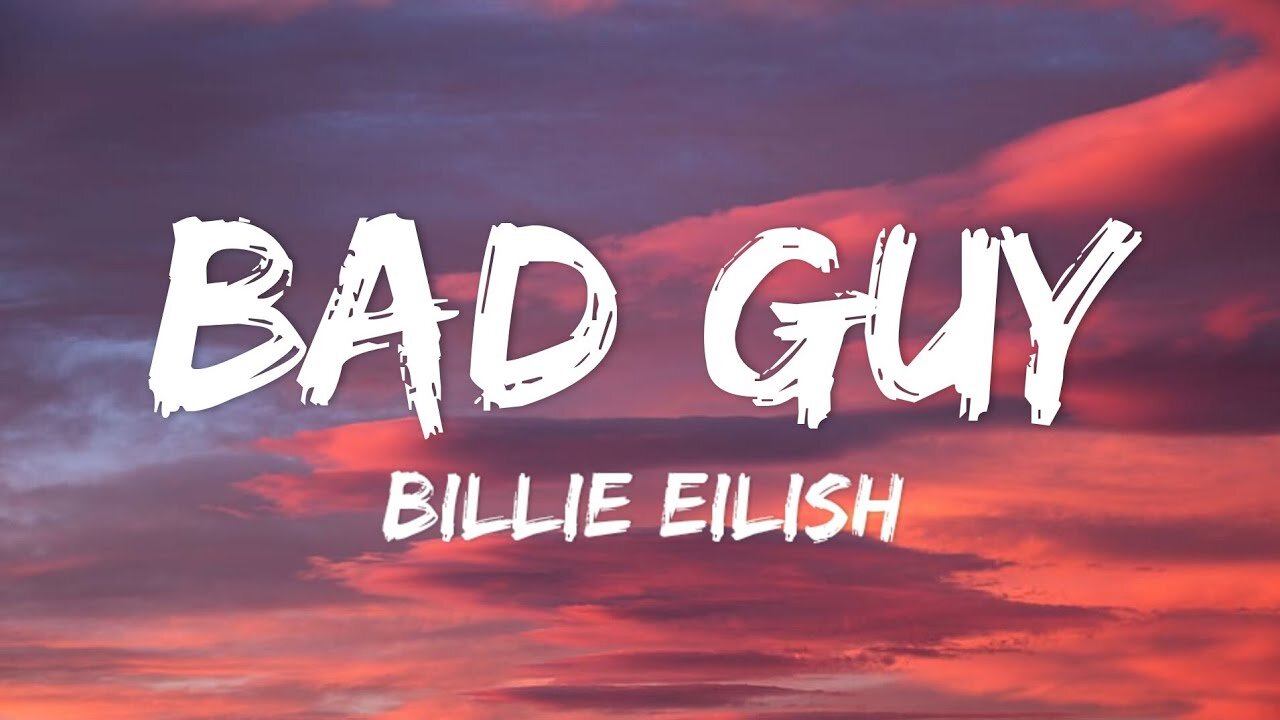 Bad Guy - Billie Eilish (Lyrics)