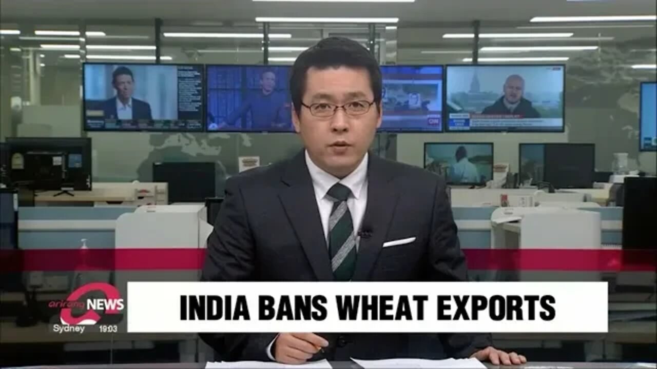 India bans wheat exports with immediate effect