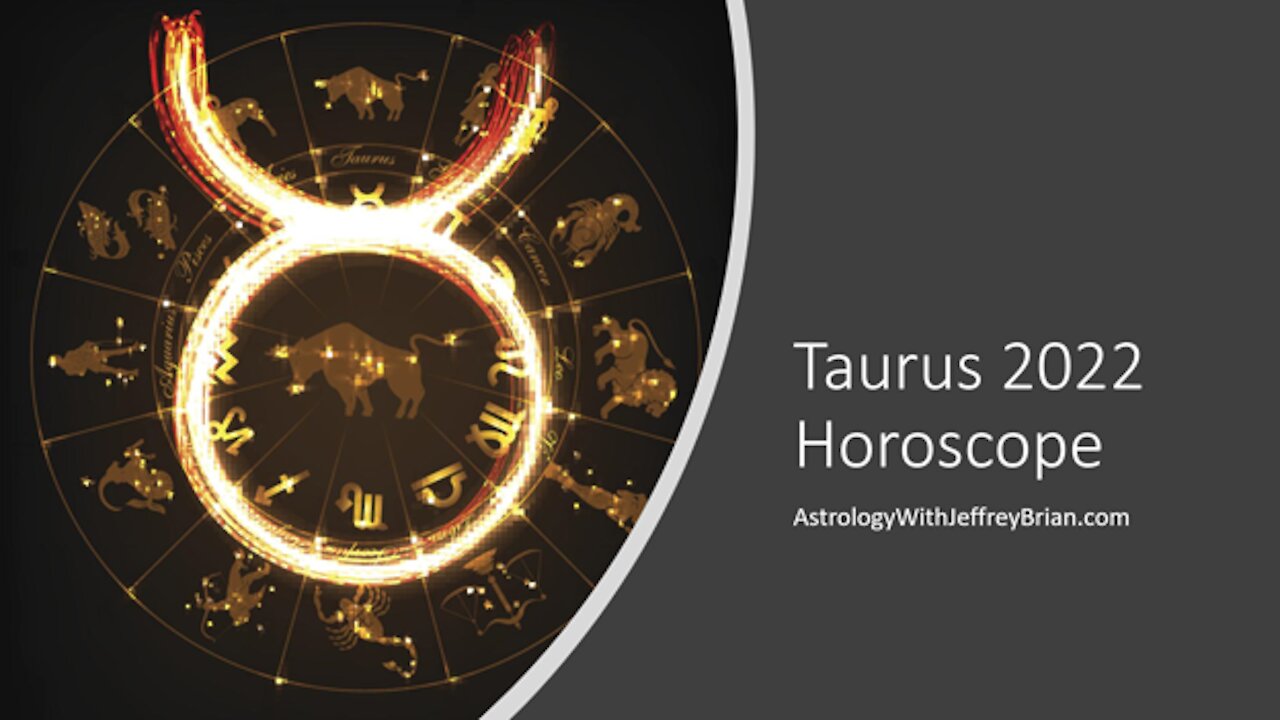 Taurus Yearly Horoscope for 2022