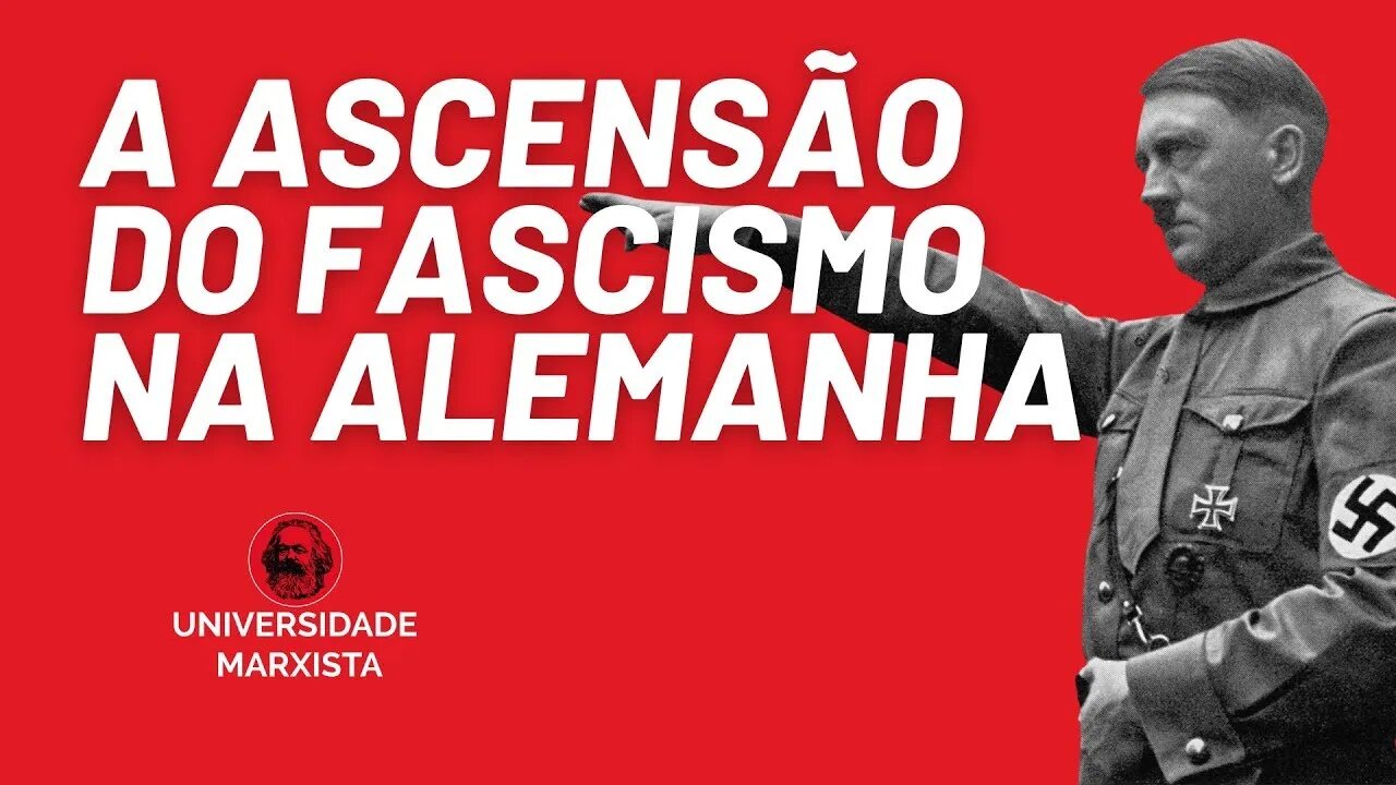 A ascensão do nazismo na Alemanha, com Rui Costa Pimenta - Universidade Marxista nº 496