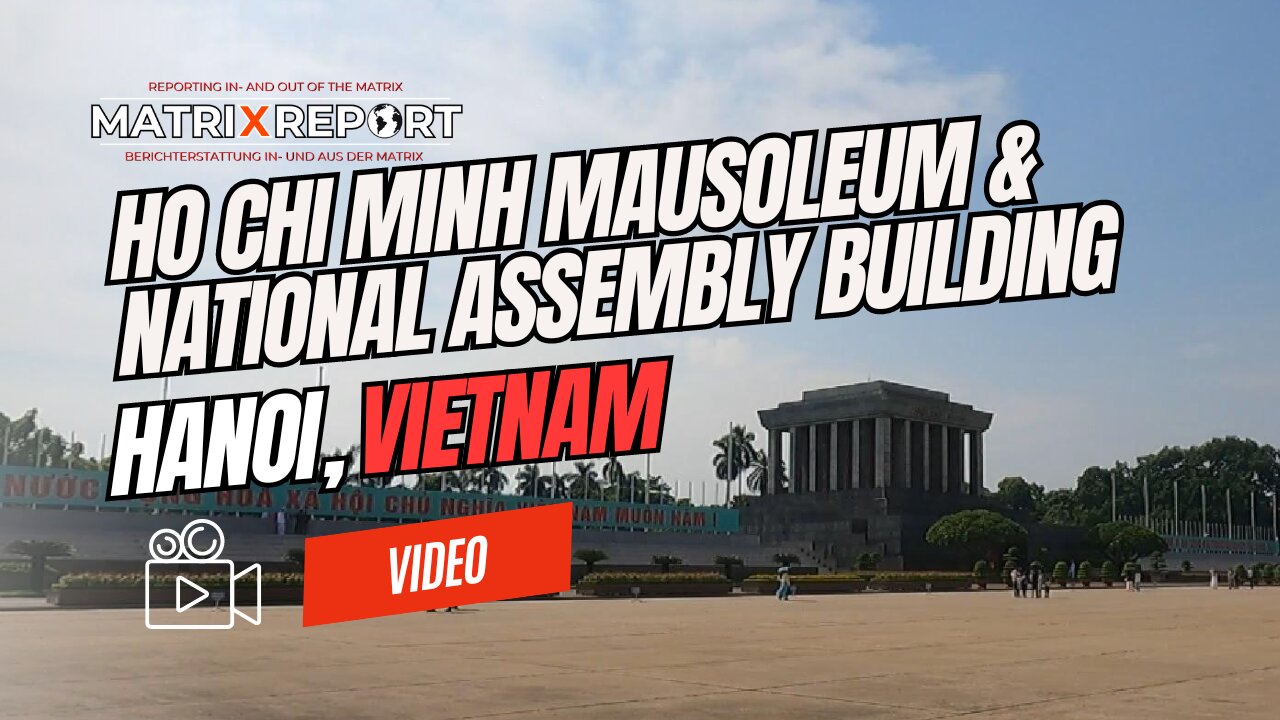 Ho Chi Minh Mausoleum & Vietnam National Assembly Building, Hanoi, Vietnam