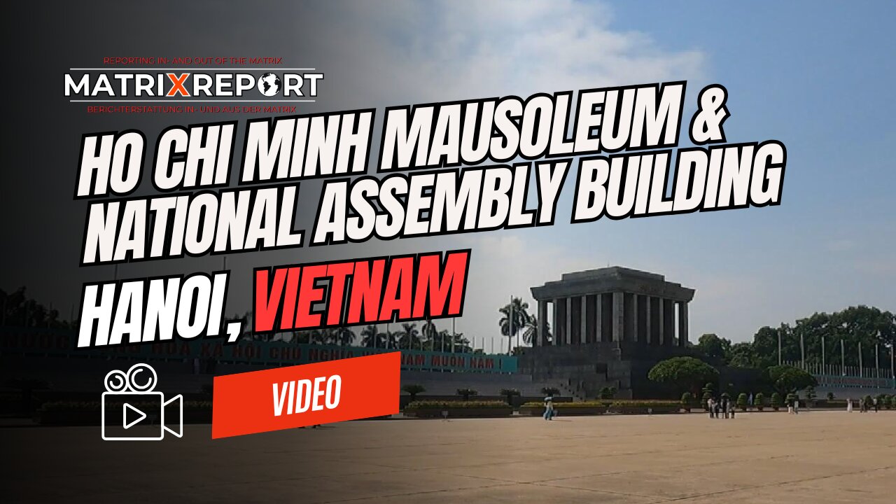Ho Chi Minh Mausoleum & Vietnam National Assembly Building, Hanoi, Vietnam