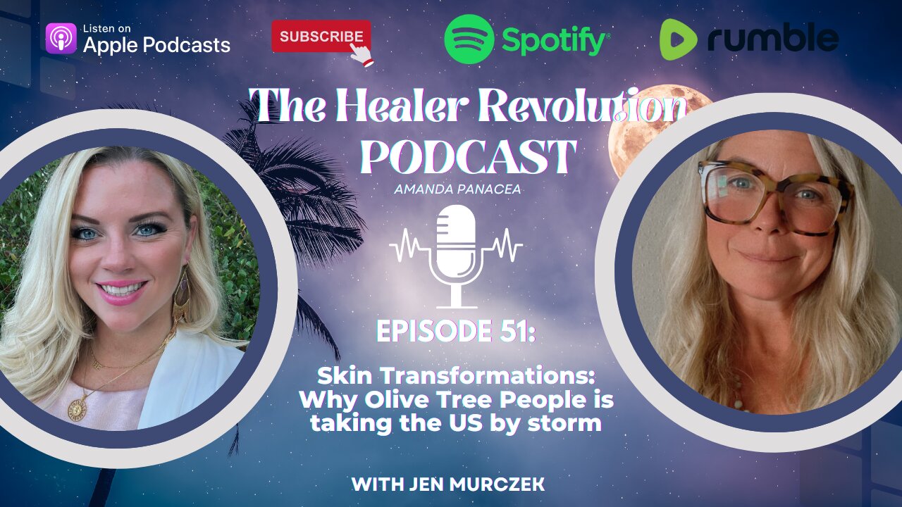 51. Skin Transformations: Why Olive Tree People is taking the US by storm with Jen Murczek