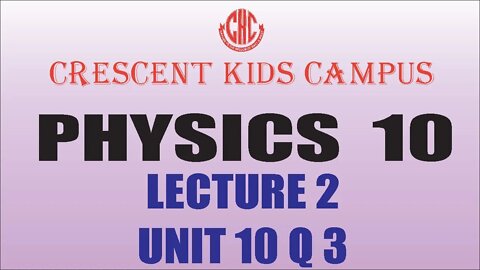 Physics 10th Lecture #2 UNIT#10 Q#3