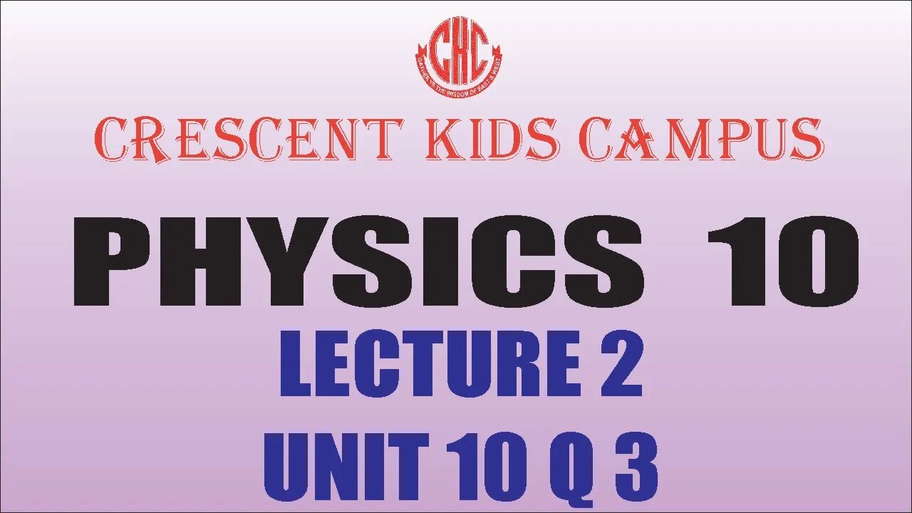 Physics 10th Lecture #2 UNIT#10 Q#3