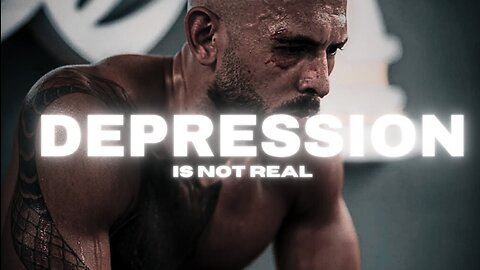 DEPRESSION IS NOT REAL - ANDREW TATE MOTIVATIONAL SPEECH ( 2