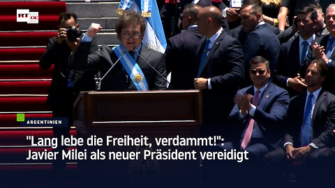 "Lang lebe die Freiheit, verdammt!": Javier Milei als neuer Präsident vereidigt