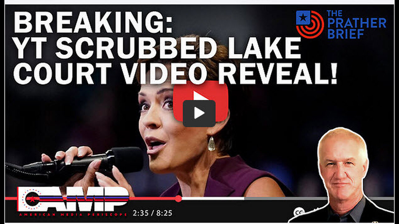 BREAKING: YT SCRUBBED LAKE COURT VIDEO REVEAL! | The Prather Brief Ep. 19