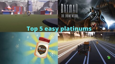 Top 5 Easy Platinums