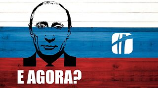 Rússia X Ucrânia ... E agora?!