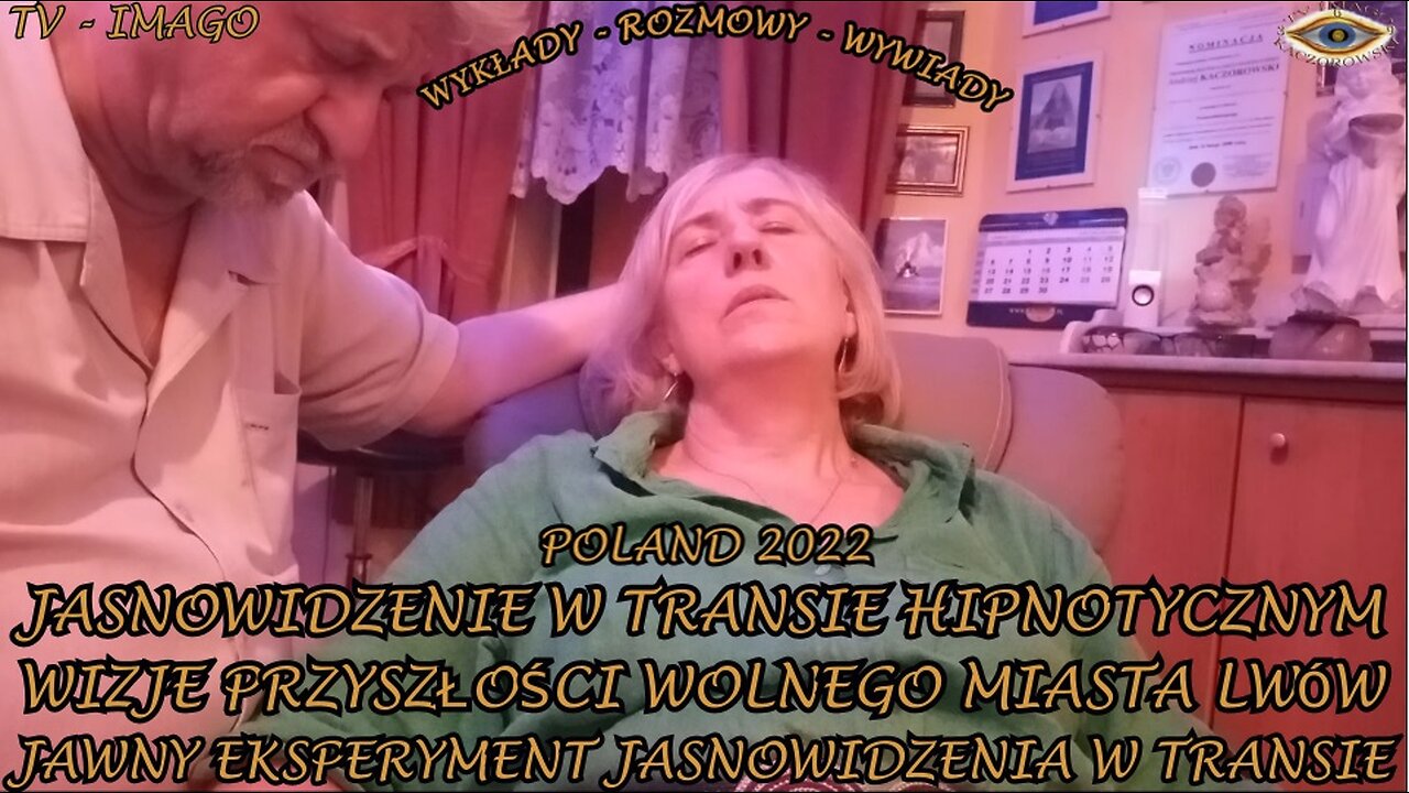 JASNOWIDZENIE W TRANSIE HIPNOTYCZNYM. WIZJE PRZYSZŁOŚCI WOLNEGO MIASTA LWÓW. JAWNY EKSPERYMEWNT JASNOWIDZENIA W TRANSIE.