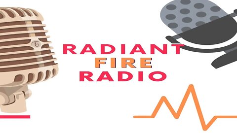 Ways to Follow Radiant Fire Radio (Audio)