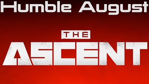 Humble August: The Ascent #8 - Scavanger Hunt