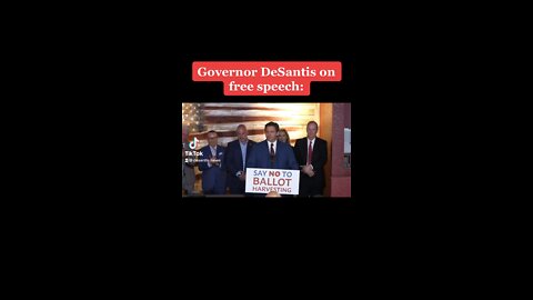 Governor DeSantis on free speech: