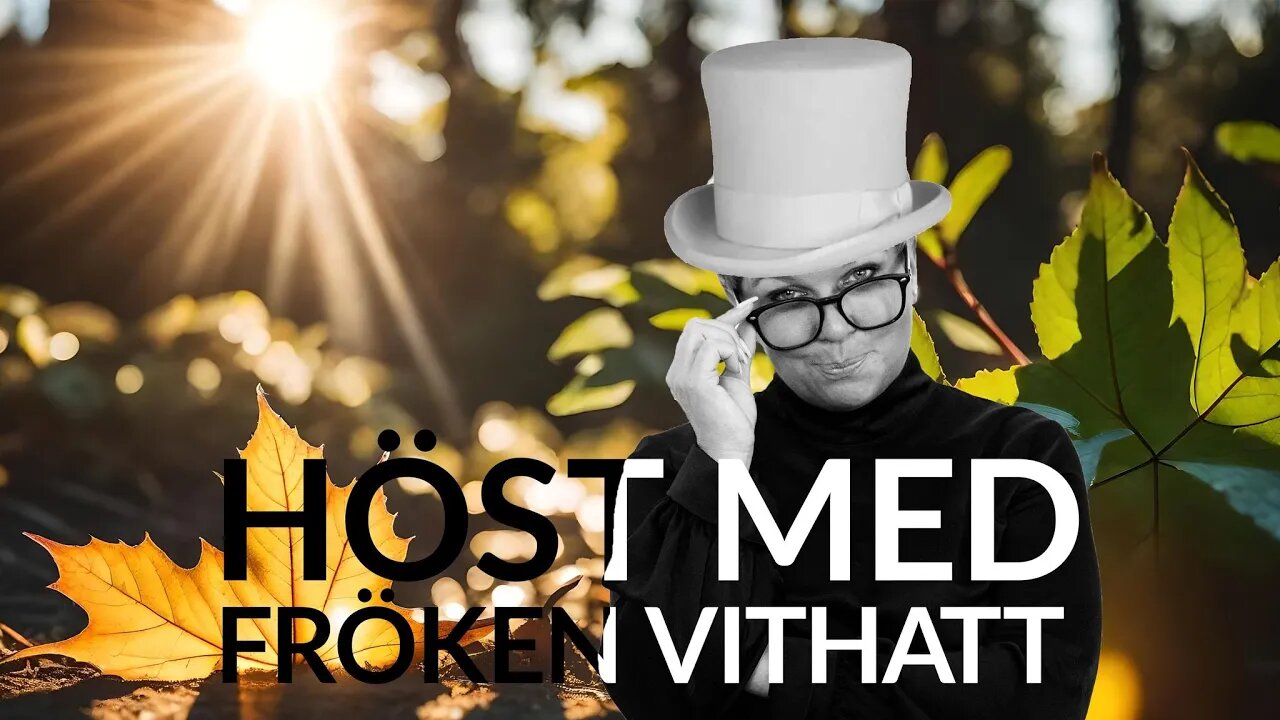 Live - Höst med fröken vithatt 9 nov