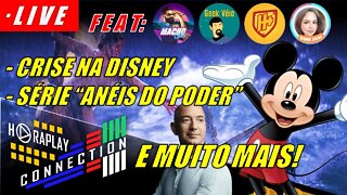 ANEÍS DO PODER E DISNEY EM QUEDA LIVRE! - HORAPLAY CONNECTION