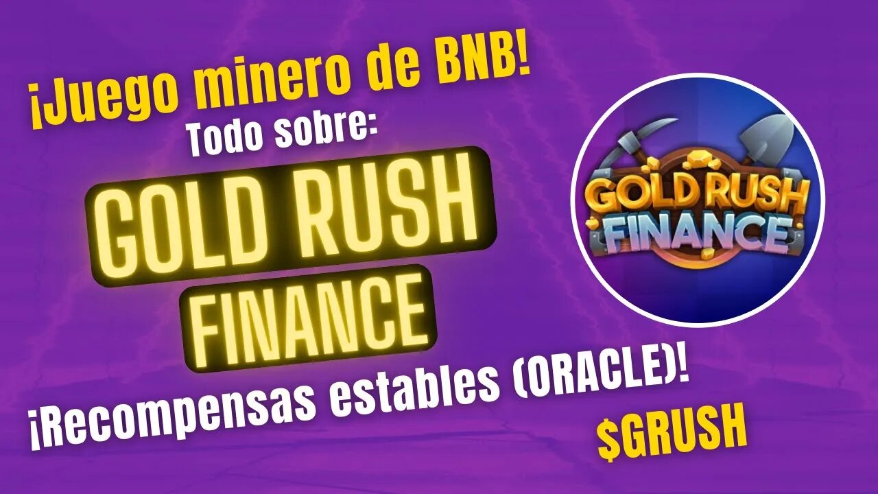 GOLD RUSH FINANCE 🤑🤑 Revisamos este proyecto ¡¡NFT GameFI en la BSC!!