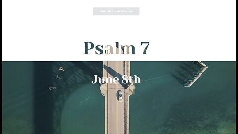 June 8th - Psalm 7 |Reading of Scripture (NASB)|