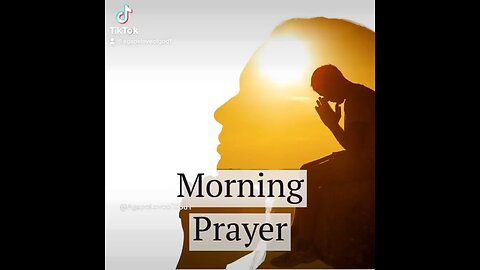 A Daily Routine: Incorporate daily Morning Prayer for peace and direction
