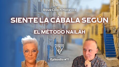 Siente la Cábala según el Método Nailah con Rous Coach Holística