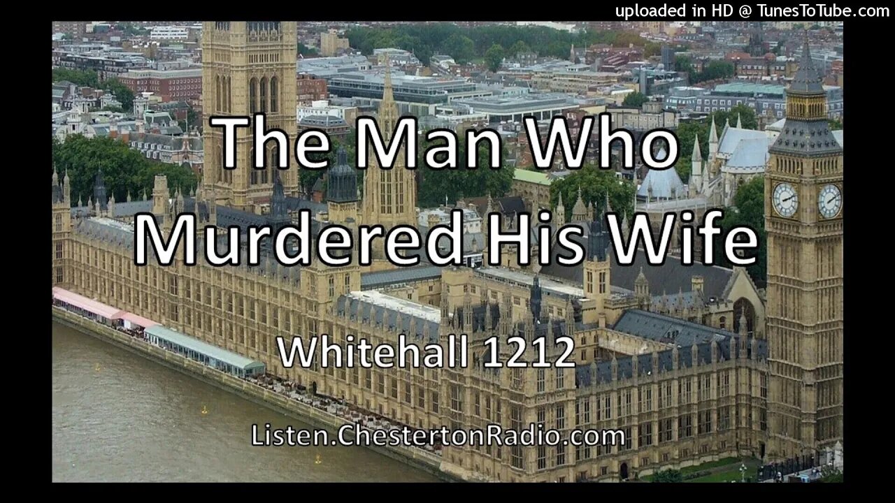 The Man Who Murdered His Wife - Whitehall 1212