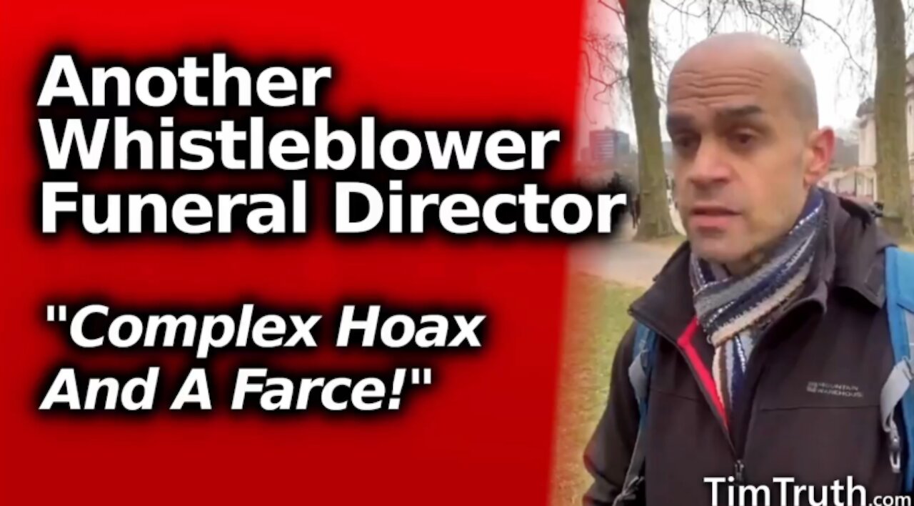 Funeral Director Whistleblower: "Complex hoax and a farce"