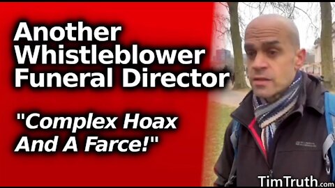 Funeral Director Whistleblower: "Complex hoax and a farce"