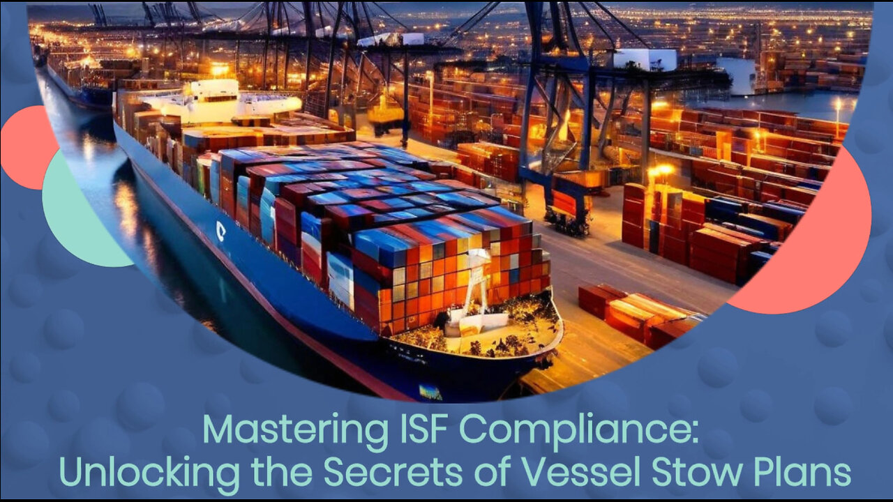 Smooth Sailing: How ISF Compliance Boosts Supply Chain Security and Efficiency