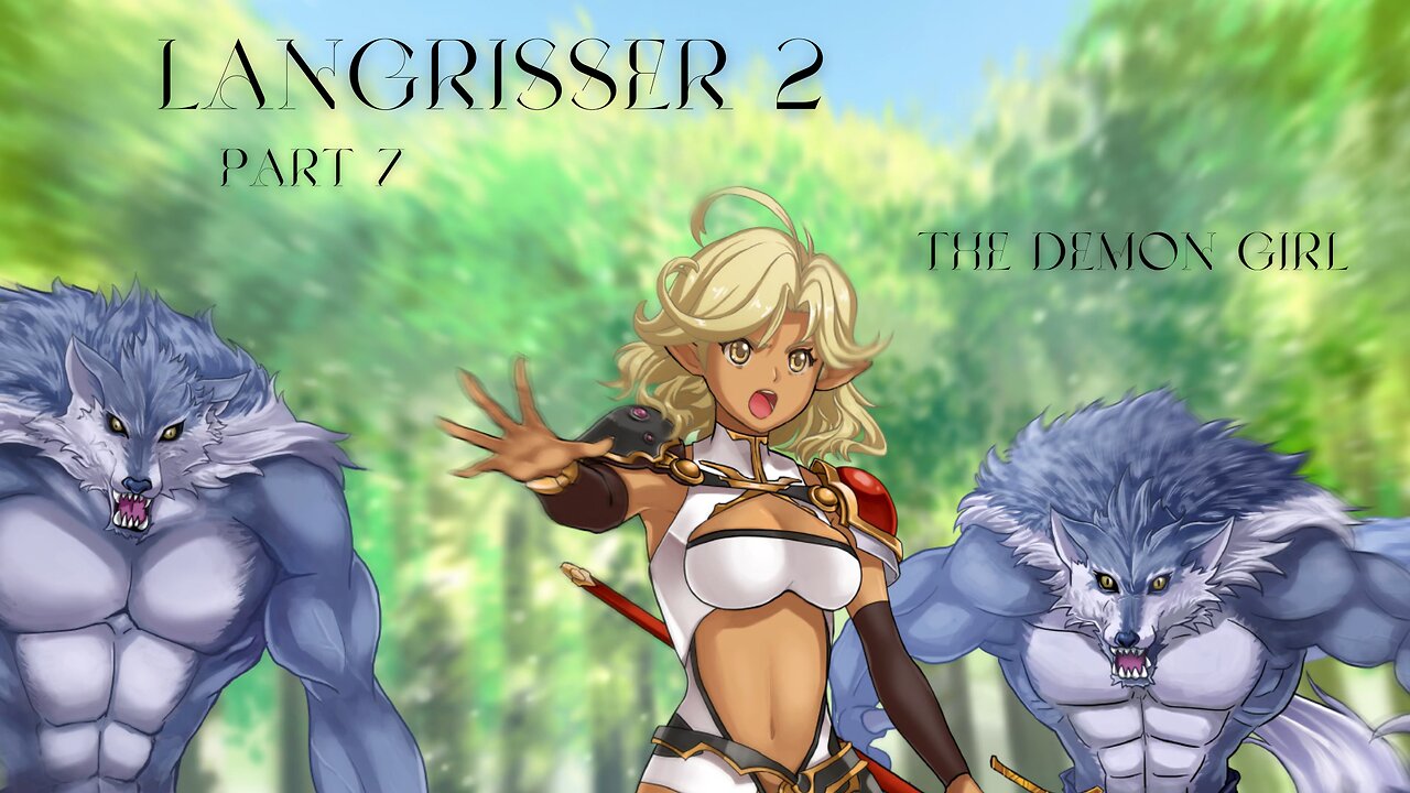 Langrisser 2 Part 7 - The Demon Girl